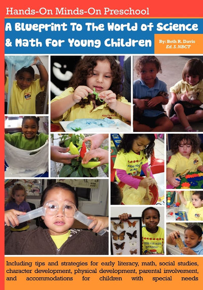 Hands-On Minds-On PreschoolA Blueprint To The World ofScience and Math For Young Children: Including Tips and Strategies For; Early Literacy, Math, ... For Children With Special Needs