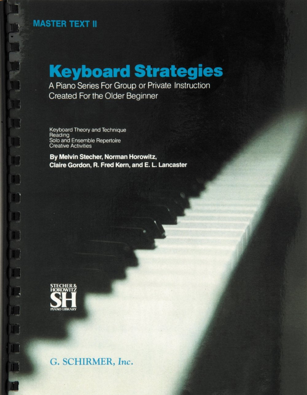 Keyboard Strategies: A Piano Series For Group or Private Instruction Created For the Older Beginner, Master Text II