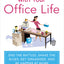 Making Peace with Your Office Life: End the Battles, Shake the Blues, Get Organized, and Be Happier at Work