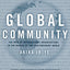 Global Community: The Role of International Organizations in the Making of the Contemporary World