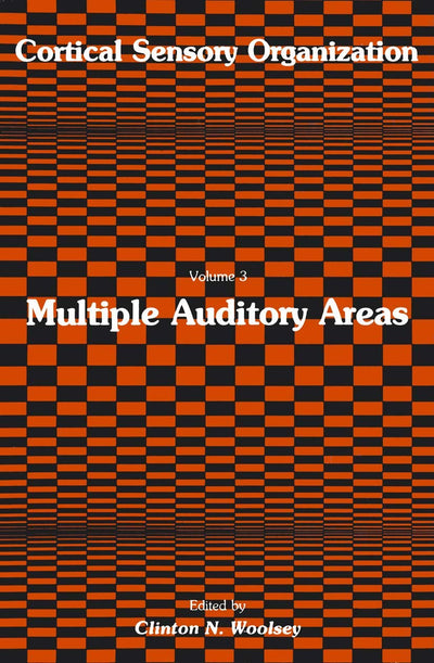 Cortical Sensory Organization: Multiple Auditory Areas (Cortical Sensory Organization, 3)