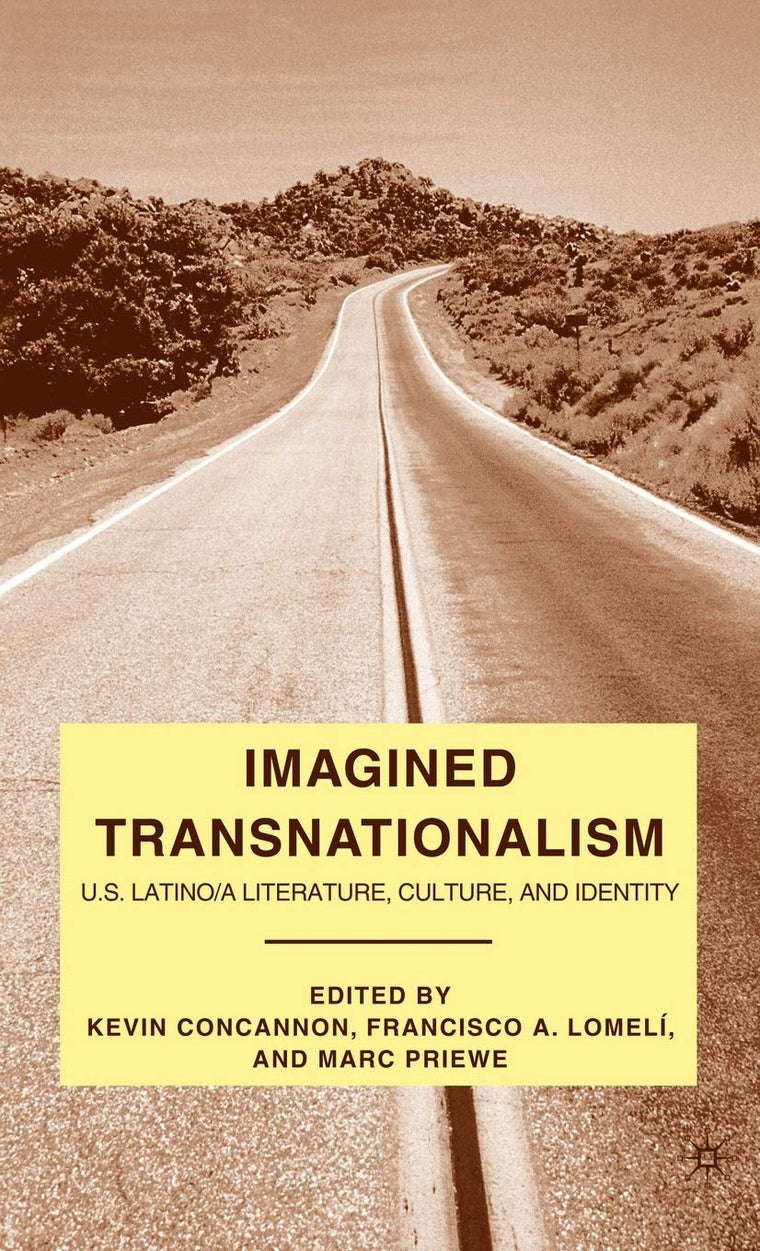 Imagined Transnationalism: U.S. Latino/a Literature, Culture, and Identity