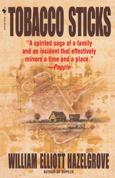 Tobacco Sticks: A Novel
