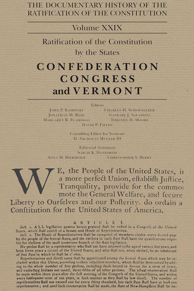 The Documentary History of the Ratification of the Constitution, Volume 29: The Confederation Congress Implements the Constitution and Vermont (Volume 29)