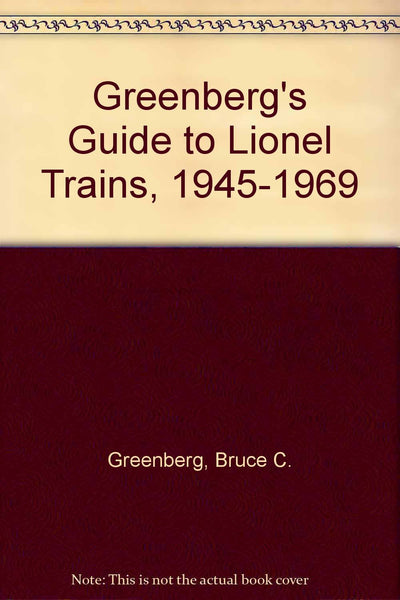 Greenberg's Guide to Lionel Trains, 1945-1969