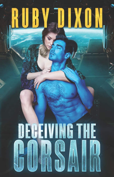 Deceiving The Corsair: A SciFi Alien Romance (Corsairs)