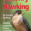 Falconry and Hawking: The Essential Handbook - Including Equipment, Training and Health
