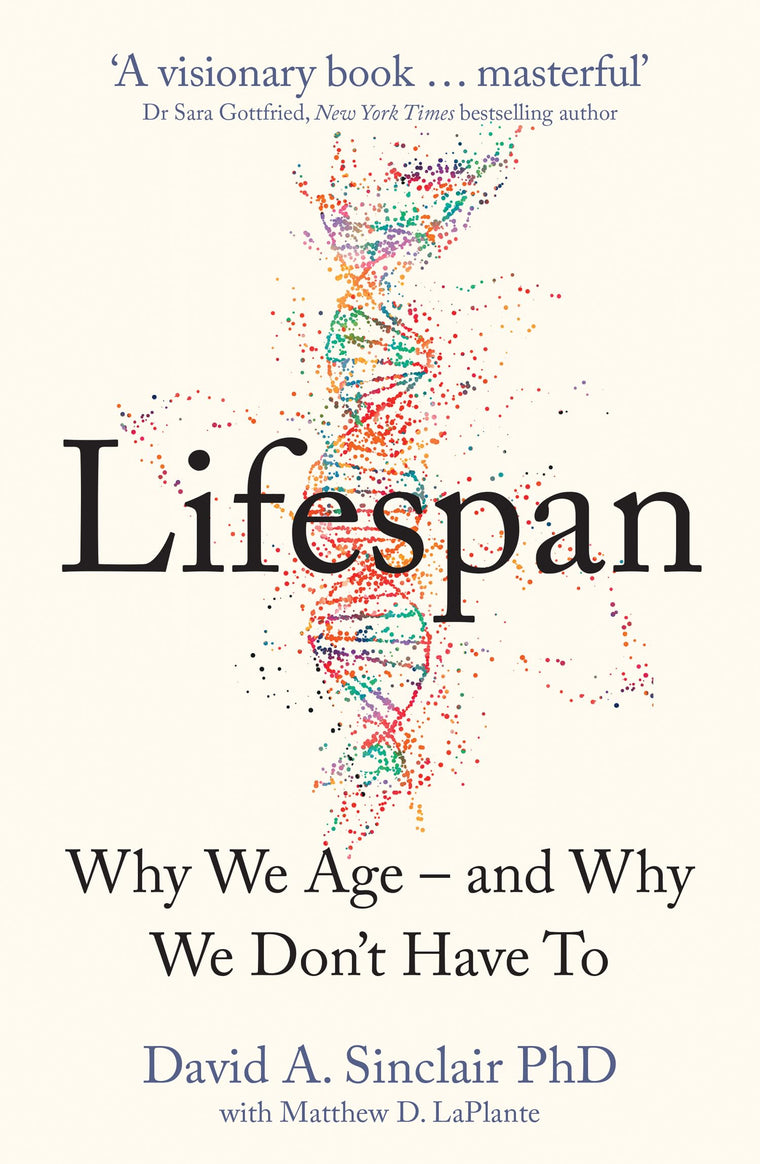 Lifespan: Why We Age - and Why We Dont Have To