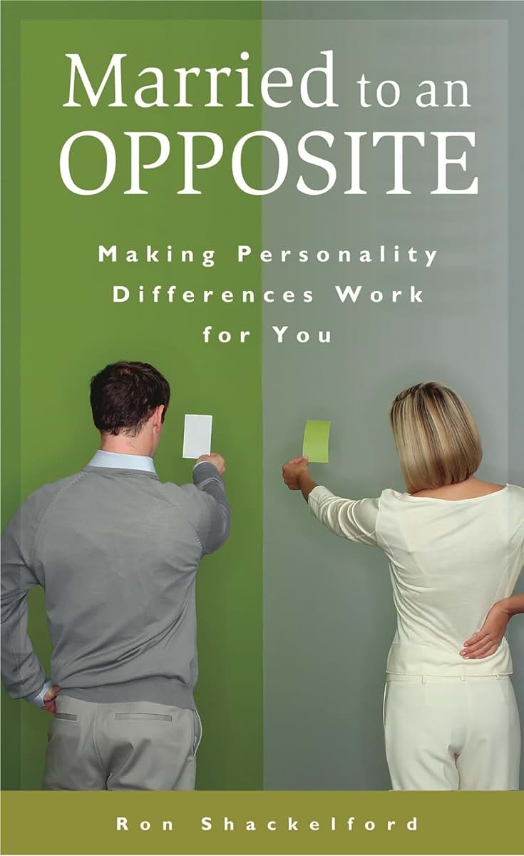 Married to an Opposite: Making Personality Differences Work for You (Psychology, Religion, and Spirituality)