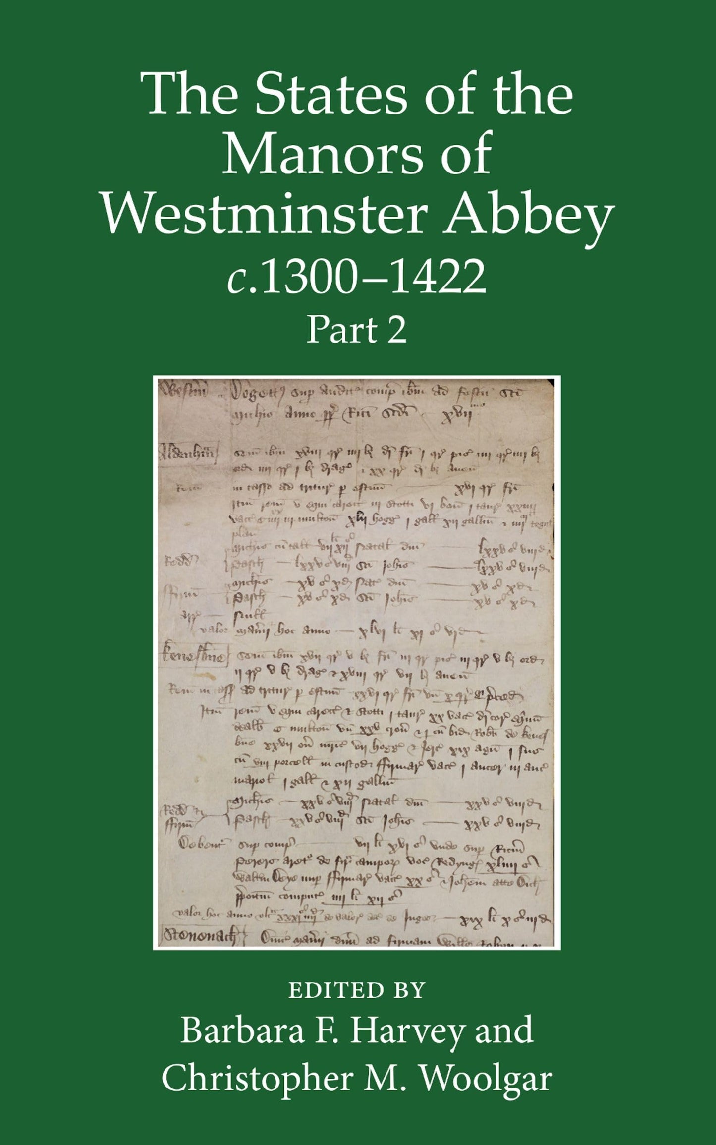 The States of the Manors of Westminster Abbey c.1300 to 1422 Part 2 (Records of Social and Economic History)