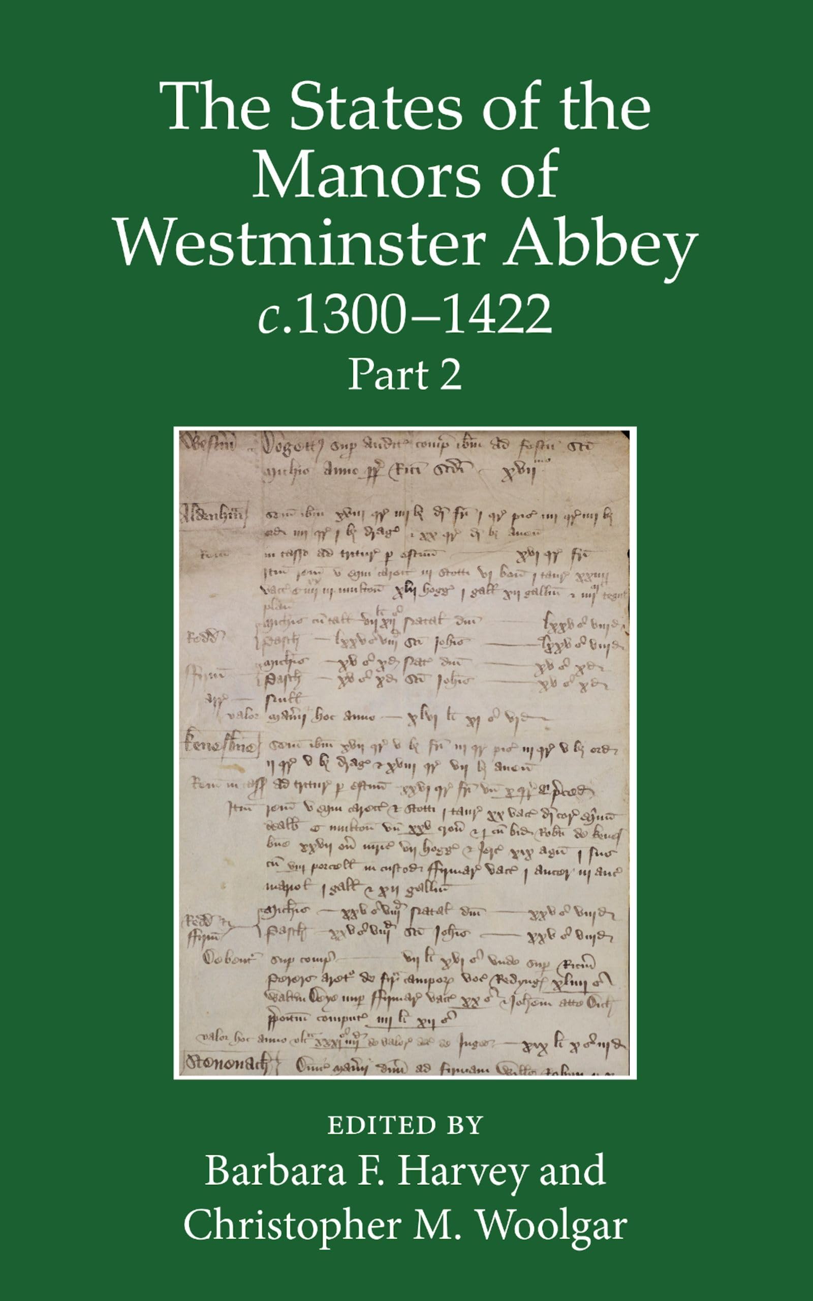 The States of the Manors of Westminster Abbey c.1300 to 1422 Part 2 (Records of Social and Economic History)