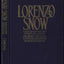 Lorenzo Snow: Spiritual giant, prophet of God