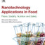 Nanotechnology Applications in Food: Flavor, Stability, Nutrition and Safety