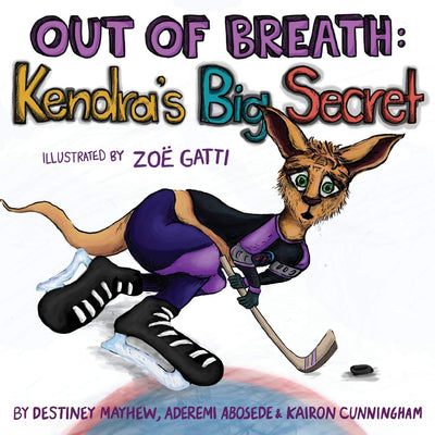 Out of Breath: Kendra's Big Secret (Books by Teens)