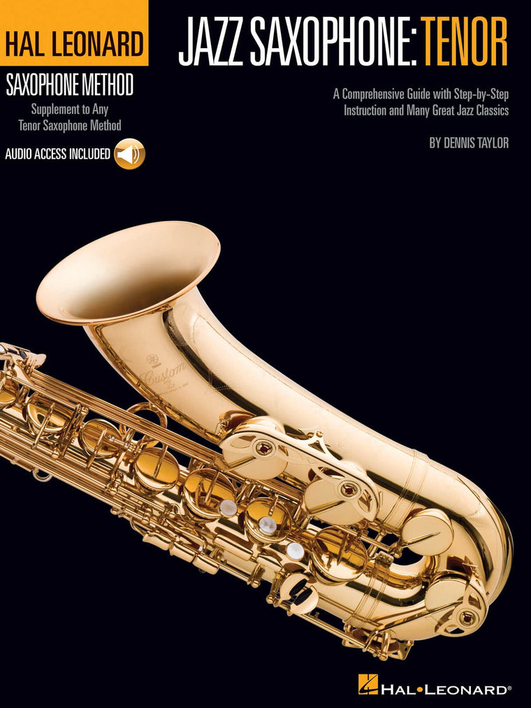 Hal Leonard Tenor Saxophone Method: Jazz Saxophone: Tenor (Hal Leonard Saxophone Method)