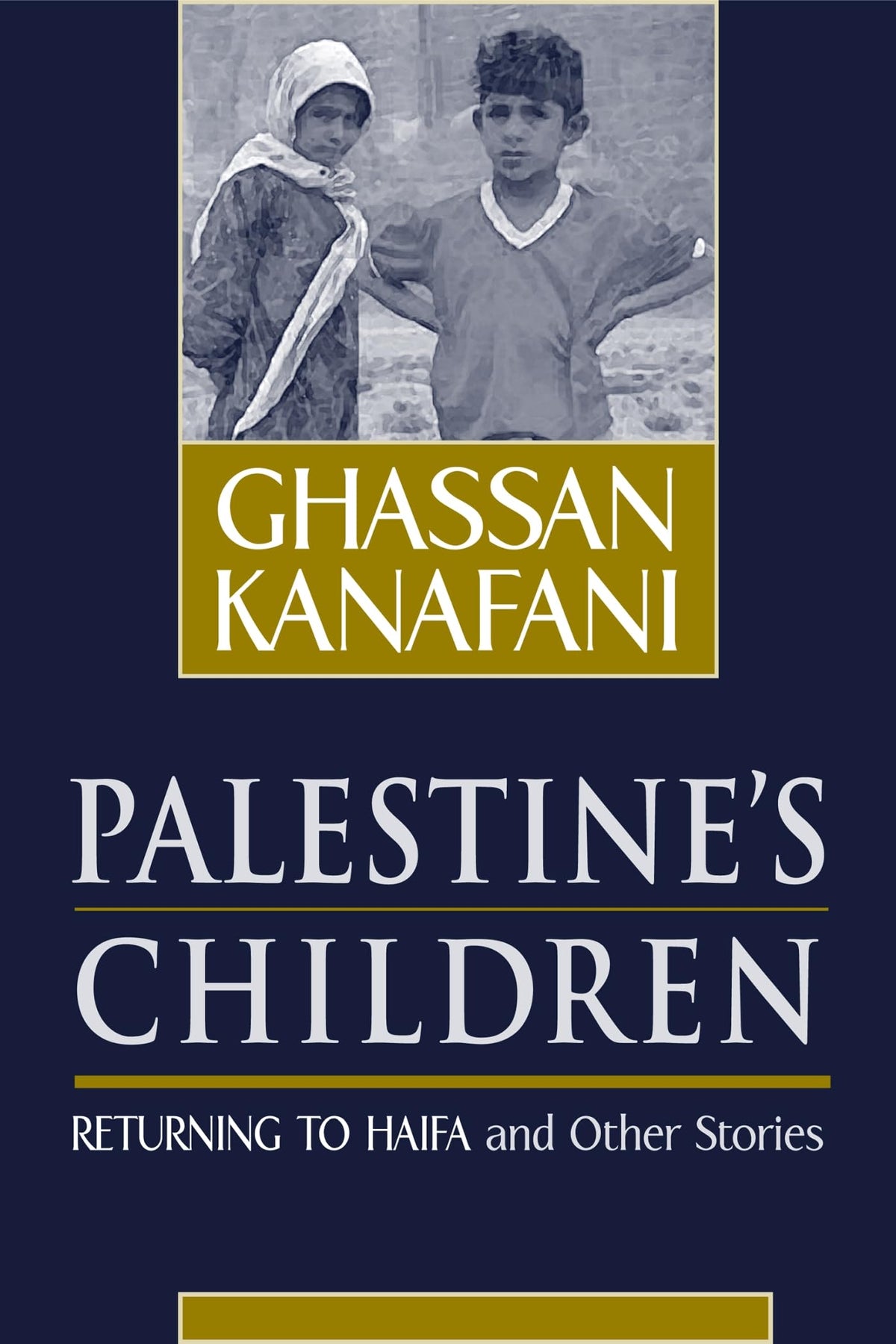 Palestines Children: Returning to Haifa & Other Stories