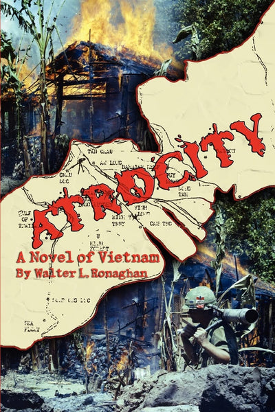 Atrocity: A Novel of Vietnam