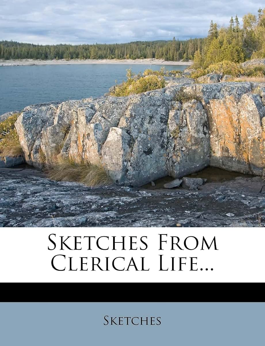 Sketches from Clerical Life...