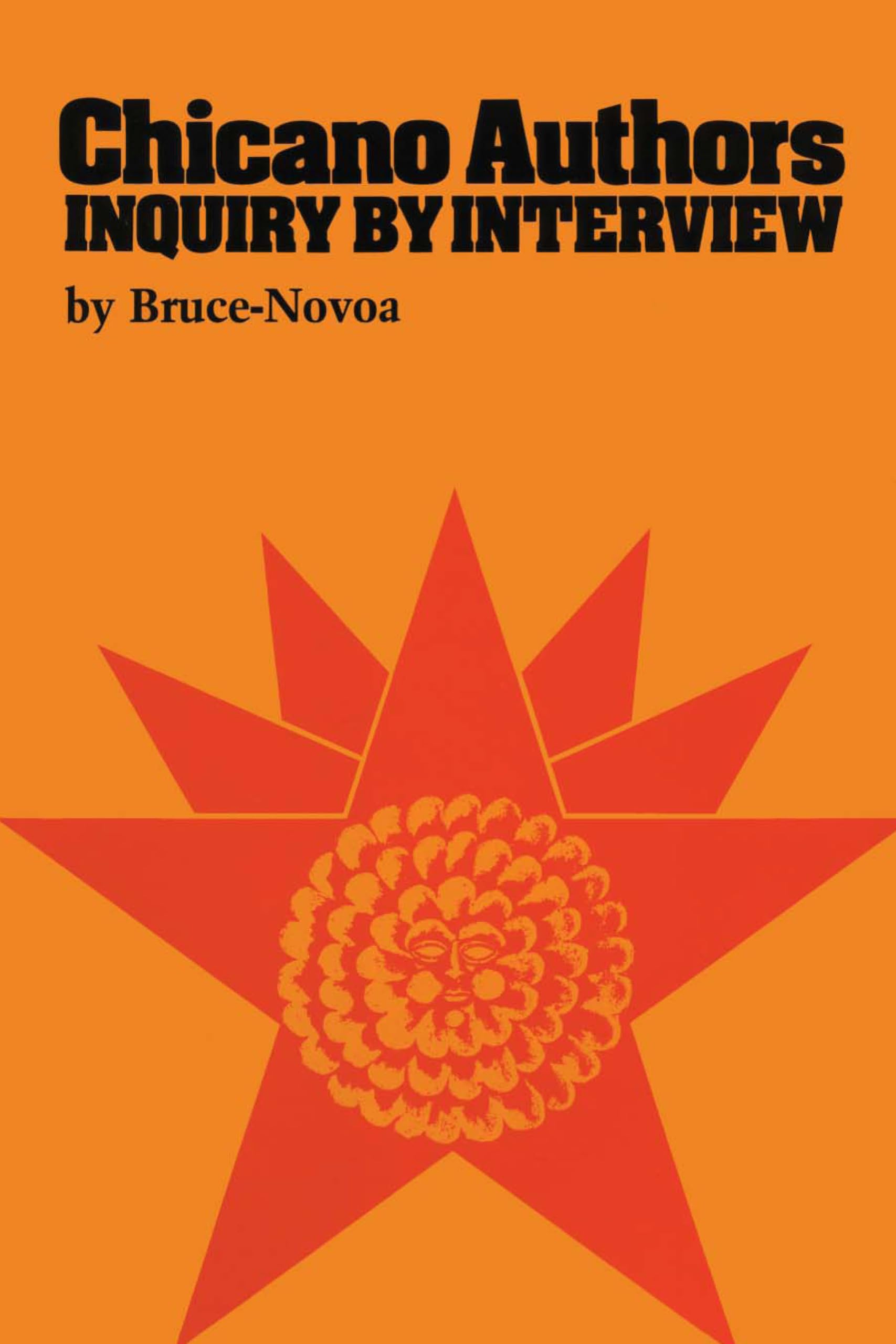 Chicano Authors: Inquiry by Interview