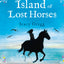 The Island of Lost Horses