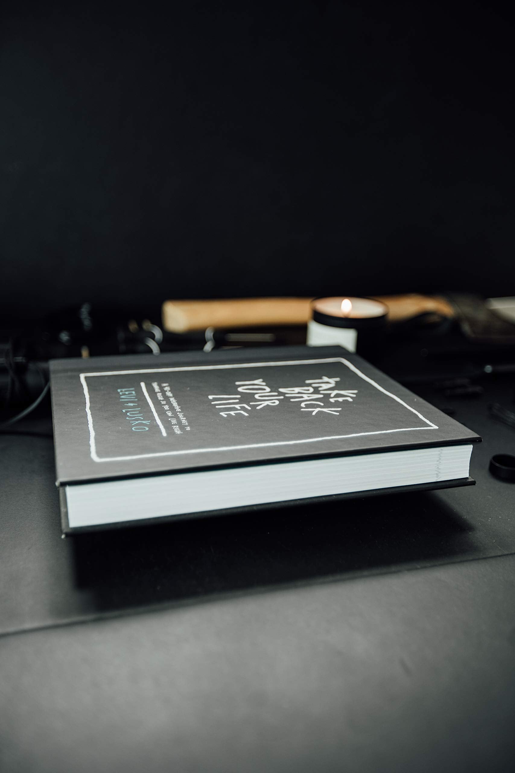 Take Back Your Life: A 40-Day Interactive Journey to Thinking Right So You Can Live Right