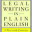 Legal Writing in Plain English, Second Edition: A Text with Exercises (Chicago Guides to Writing, Editing, and Publishing)