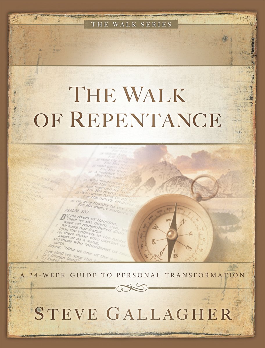 The Walk of Repentance: A 24-Week Guide to Personal Transformation