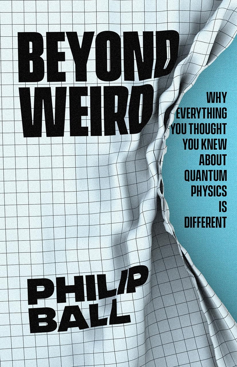 Beyond Weird: Why Everything You Thought You Knew about Quantu