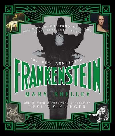 The New Annotated Frankenstein (The Annotated Books)