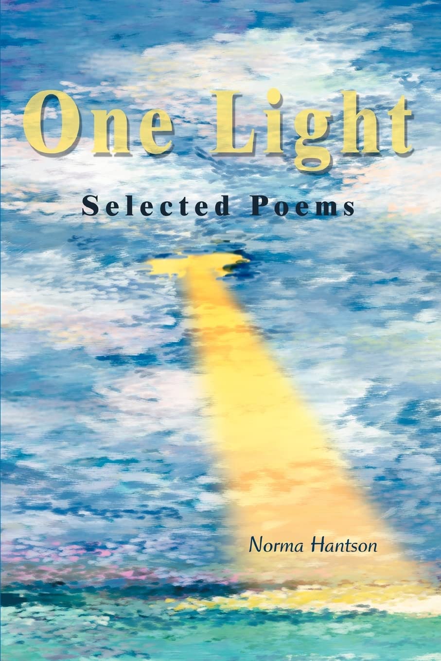 ONE LIGHT: Selected Poems