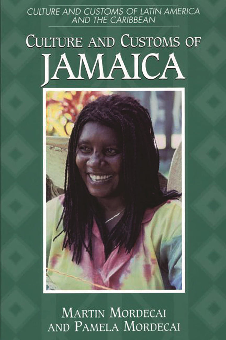 Culture and Customs of Jamaica (Culture and Customs of Latin America and the Caribbean)
