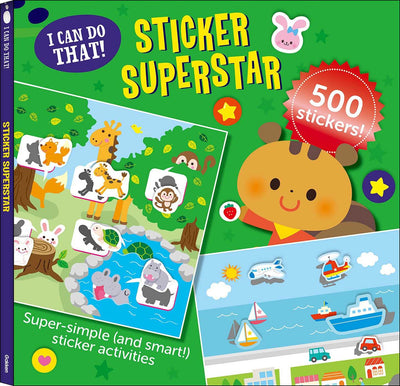 I Can Do That! Sticker Superstar: An At-home Play-to-Learn Sticker Workbook with 500 Stickers! (I CAN DO THAT! STICKER BOOK #2)