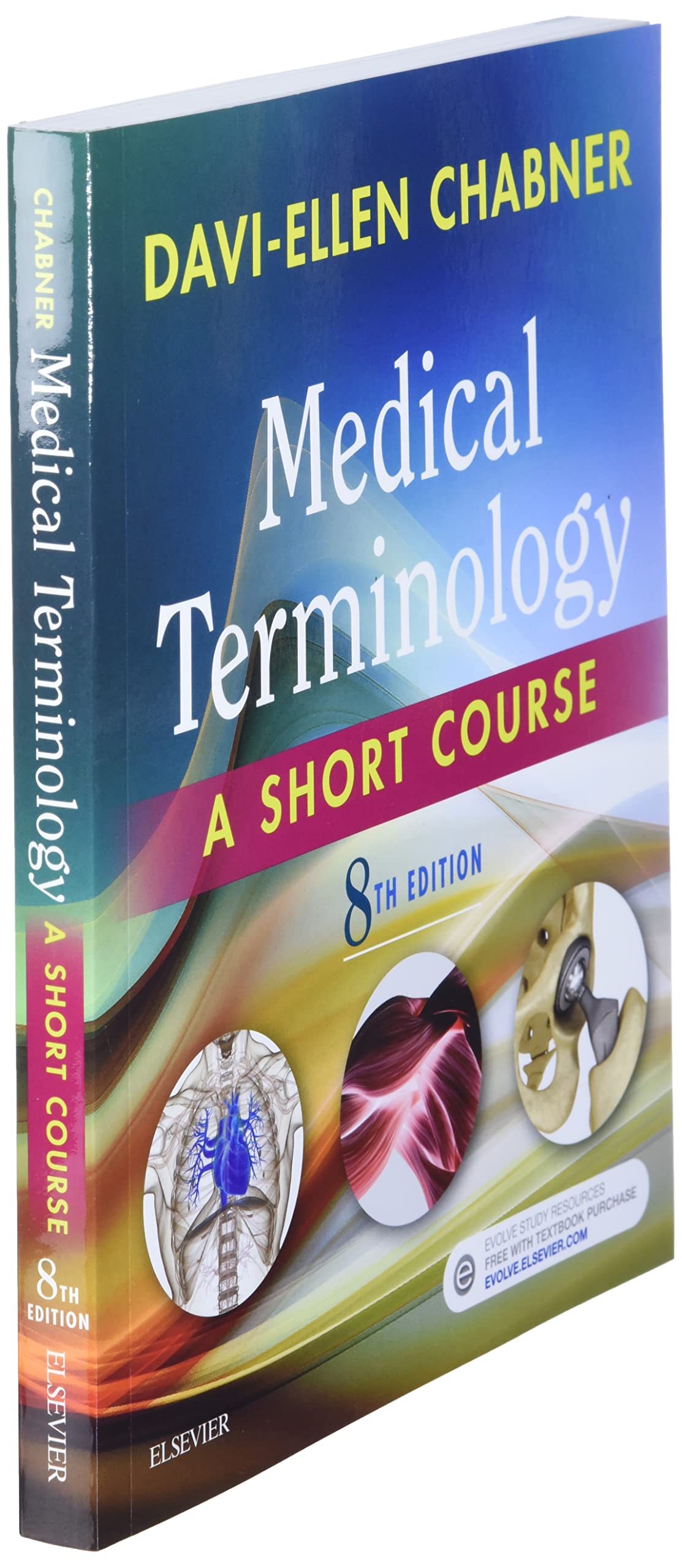 Medical Terminology: A Short Course, 8e