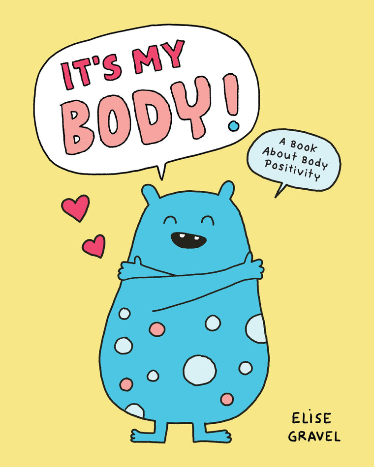 It's My Body!: A Book About Body Positivity