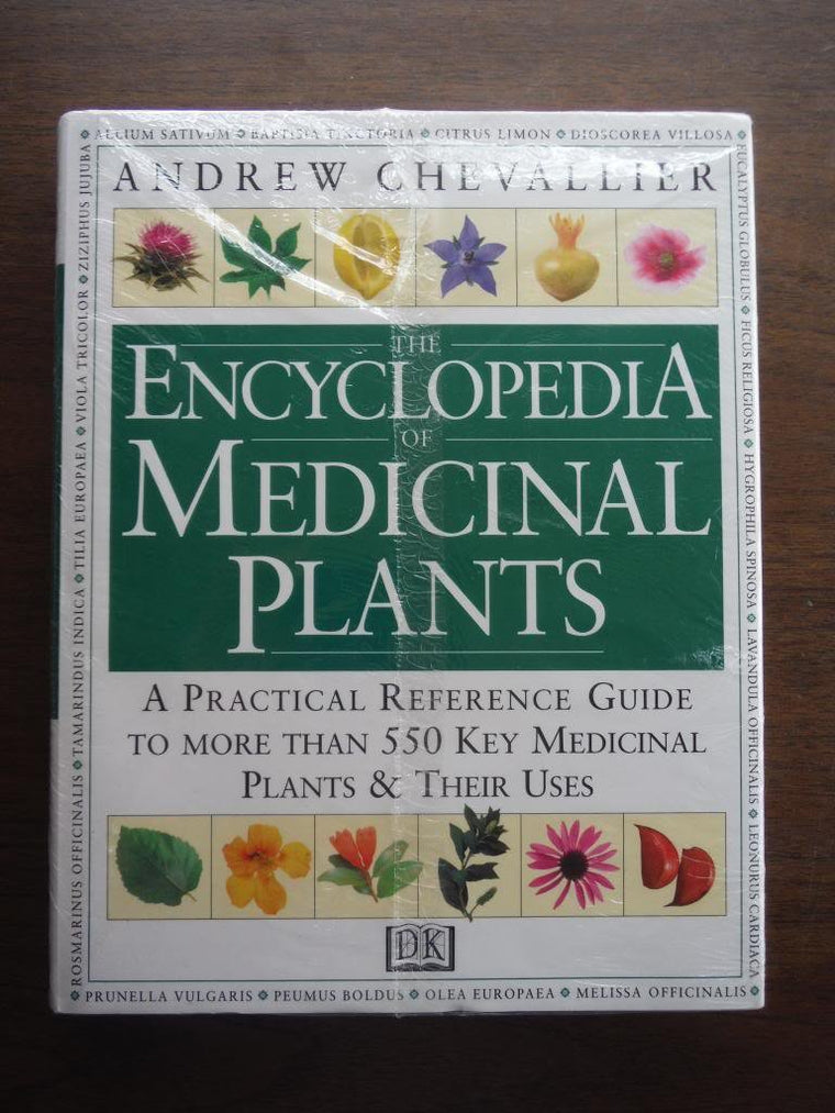 The Encyclopedia of Medicinal Plants: A Practical Reference