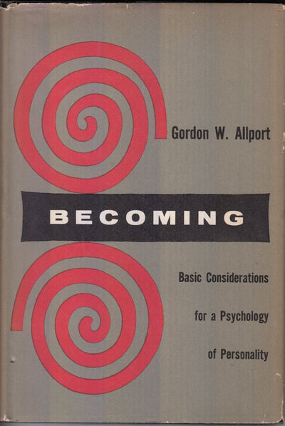 Becoming: Basic Considerations for a Psychology of Personality (Based on the Terry Lectures delivered at Yale University)
