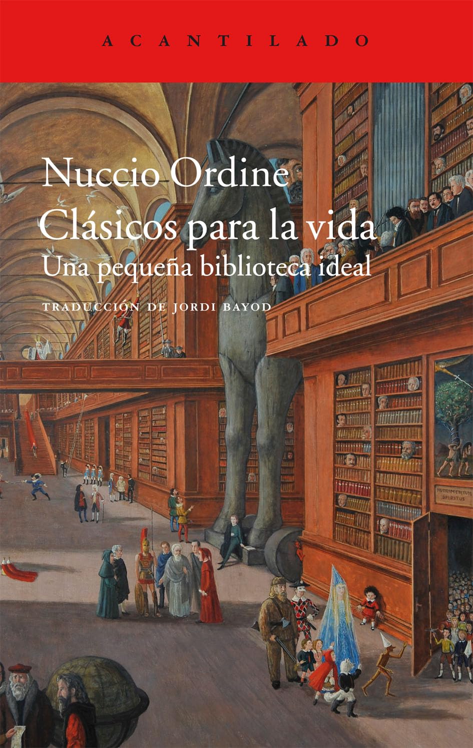 Clsicos para la vida: Una pequea biblioteca ideal (El Acantilado, 356) (Spanish Edition)