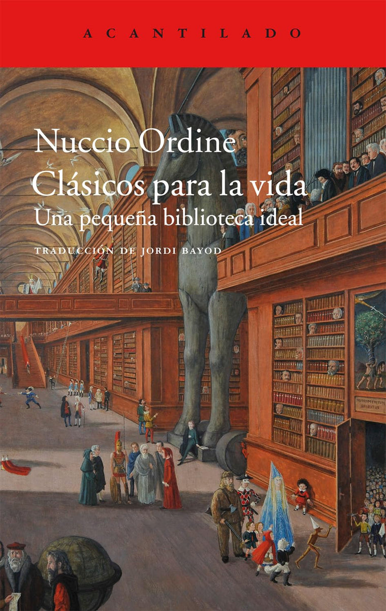 Clsicos para la vida: Una pequea biblioteca ideal (El Acantilado, 356) (Spanish Edition)