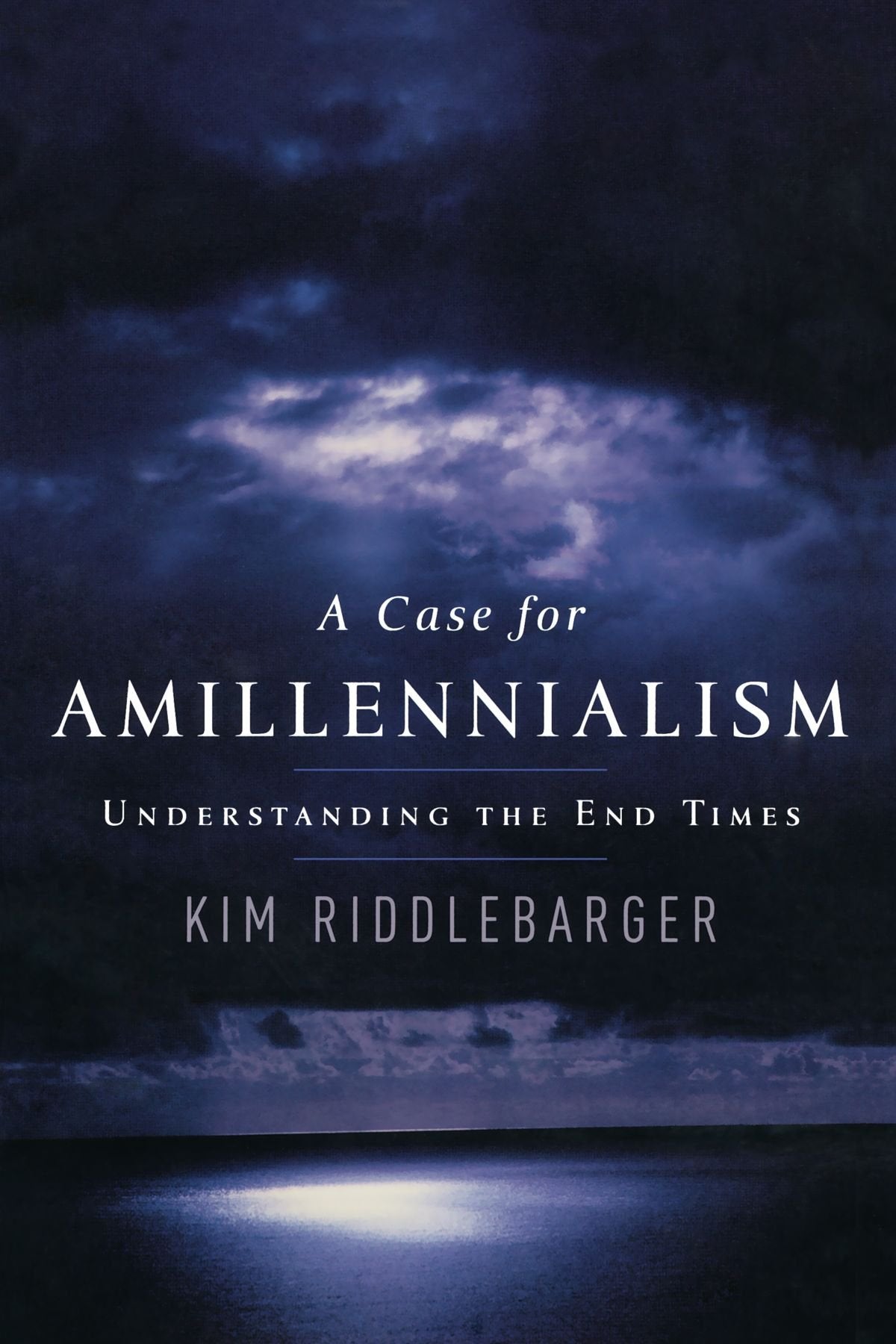 A Case for Amillennialism: Understanding the End Times