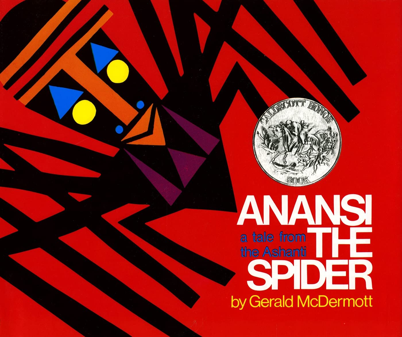 Anansi the Spider: A Tale from the Ashanti (Caldecott Honor)