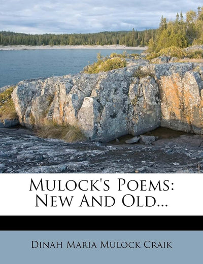 Mulock's Poems: New and Old...