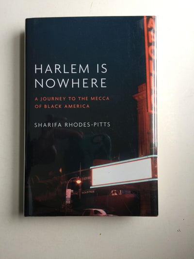 Harlem is Nowhere: A Journey to the Mecca of Black America