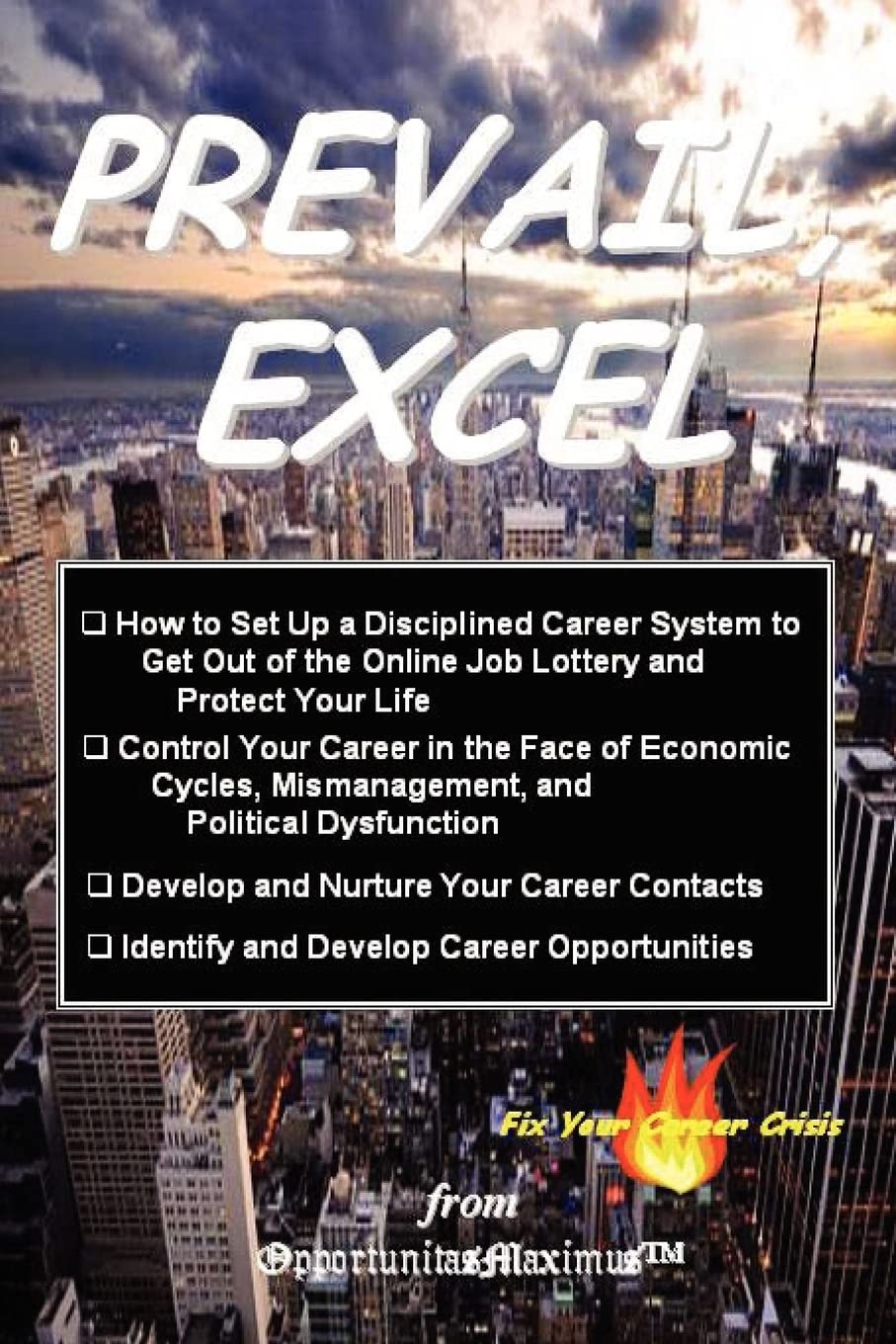 Prevail, Excel: Career Control Guide