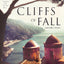 Cliffs of Fall: And Other Stories