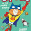 Supercat vs the Pesky Pirate (Book 3)
