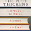 The Plot Thickens: 8 Ways to Bring Fiction to Life