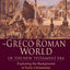 The Greco-Roman World of the New Testament Era: Exploring the Background of Early Christianity