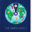 The Earth and I