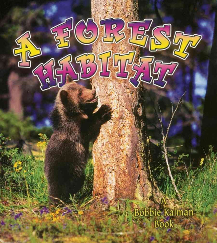 A Forest Habitat (Introducing Habitats)
