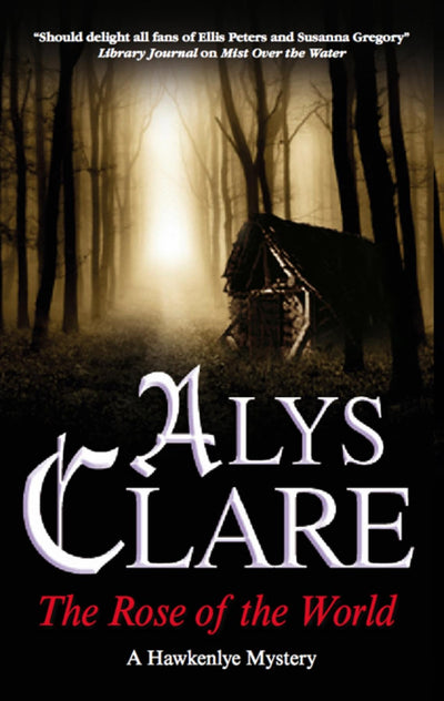 Rose of the World (Hawkenlye Mysteries, 13)